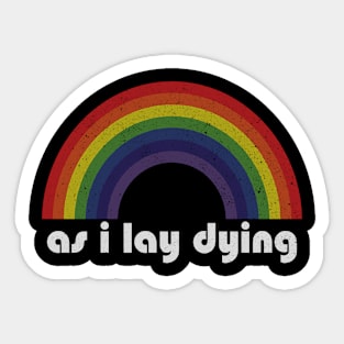 As I Lay Dying | Rainbow Vintage Sticker